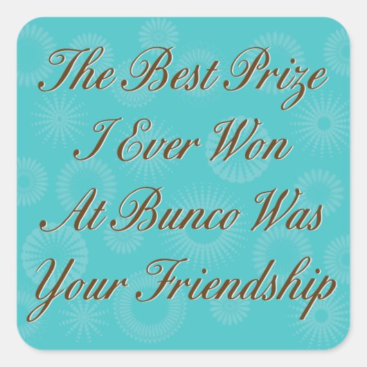 de beste prijs die ik ooit heb gewonnen in Bunco Vierkante Sticker (Voorkant)