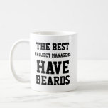 De beste projectmanagers hebben baarden koffiemok<br><div class="desc">Grappig en geweldige cadeauidee voor grootvader,  vader,  vriend,  medewerker voor verjaardag,  kerst,  moederdag,  vaders dag</div>