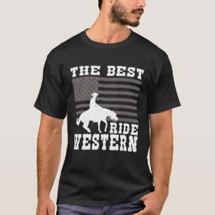 De Beste rit Western Paard Reining Trail Ruiter 8 T-shirt