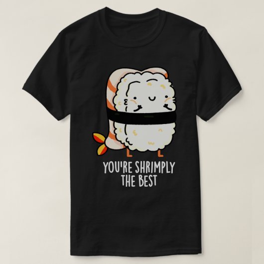 De beste Schattigee sushi Pun 1 T-shirt (Design voorkant)