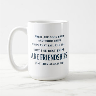 De Beste Schepen Zijn Vriendschappen Citaat Beste  Koffiemok