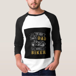 De Beste Soort Vader Brengt Een Biker Groot Typogr T-shirt