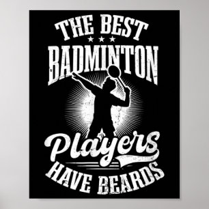 De beste spelers hebben Bards Design Badminton Pla Poster