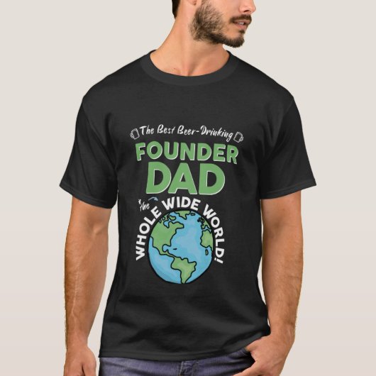 De beste stichter vader in de hele wereld t-shirt (Voorkant)