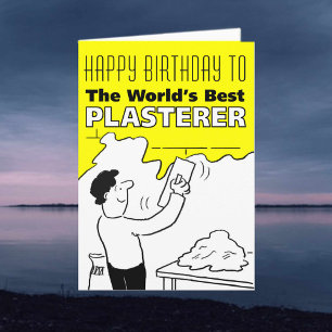 De beste stukadoor ter wereld - Happy Birthday Kaart