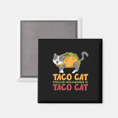 De beste Taco Cat Spelling Backted is Taco Cat Magneet (Voorkant / Achterkant)