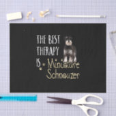 De beste therapie is Miniatura Schnauzer Tissuepapier (Craft)