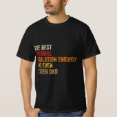 De beste thermische isolatie ingenieur en zelfs be t-shirt (Voorkant)