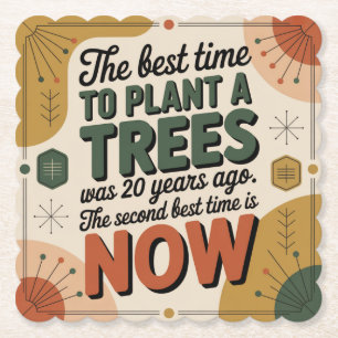 De Beste Tijd Om Een Boom Te Planten Was 20 Jaar G Kartonnen Onderzetters