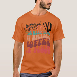 de beste tijd om koffie te drinken vriend t-shirt