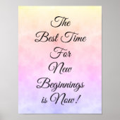 De beste tijd voor Nieuw Begin is nu Motivatie Poster (Voorkant)