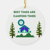 De beste tijden zijn Camping Times op een Keramisch Ornament (Voorkant)