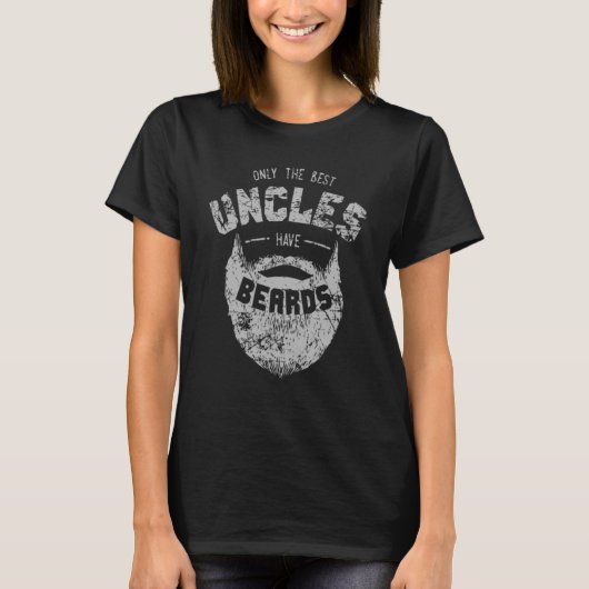 De beste Uncles hebben een Man met beards, vaders  T-shirt (Voorkant)