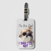 De beste vader Shih Tzu Niet schattig grappige hon Bagagelabel (Voorkant (verticaal))