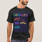 De beste vader van Google ooit T-shirt (Voorkant)
