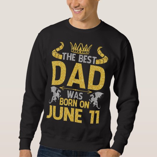 De beste vader werd geboren op 11 juni Happy Birth Trui (Voorkant)