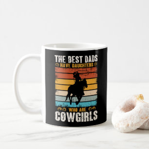 De beste vaders hebben dochters die cowgirls zijn koffiemok