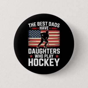 De beste vaders hebben dochters die ijshockey spel ronde button 5,7 cm