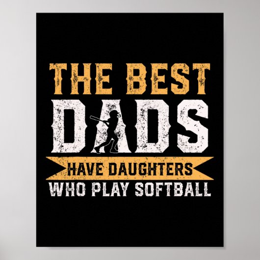 De Beste Vaders Hebben Dochters Die Softbal Vader Poster (Voorkant)