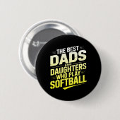 De beste vaders hebben dochters die softball spele ronde button 5,7 cm (Voorkant /achterkant)