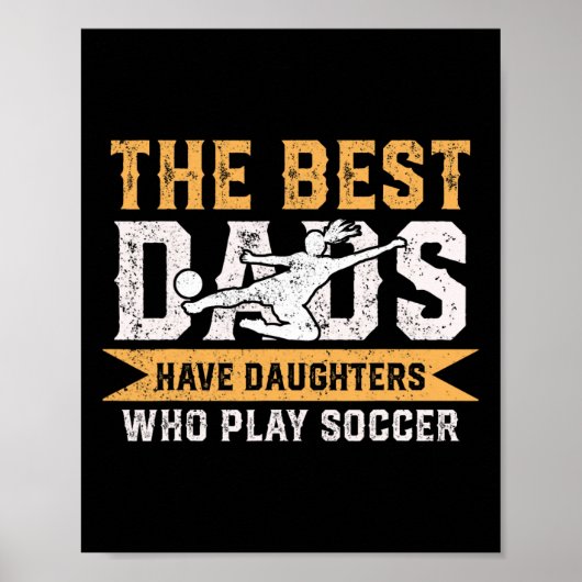 De beste vaders hebben dochters die voetballen vad poster (Voorkant)