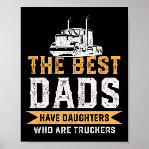 De Beste Vaders Hebben Dochters Die Vrachtwagencha Poster