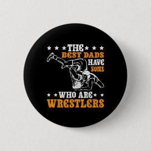 De beste vaders hebben zonen die worstelaars zijn ronde button 5,7 cm