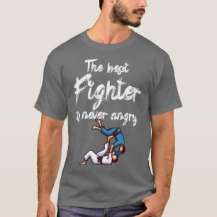 De beste vechter is nooit boos 3 t-shirt