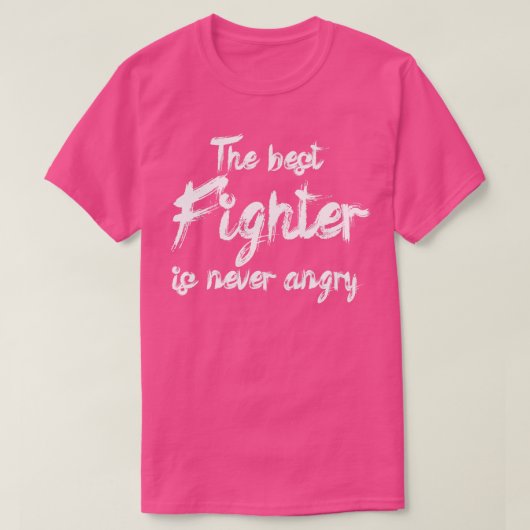 De beste vechter is nooit boos t-shirt (Design voorkant)