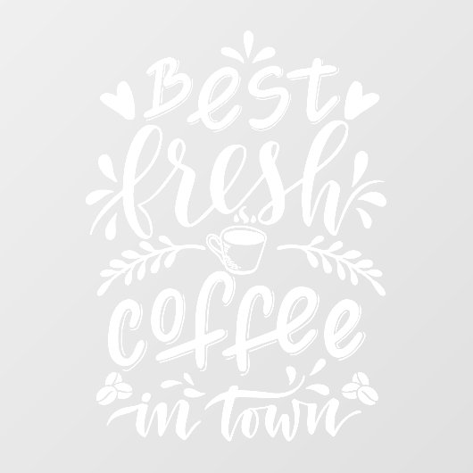 De beste verse koffie in de stad, de supermarkt raamsticker (Vel)