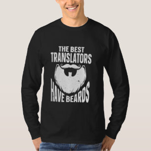 De beste vertalers hebben een Beards vertaler T-shirt