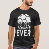 De beste Voetbal coach ooit voetzoeker T-shirt (Voorkant)
