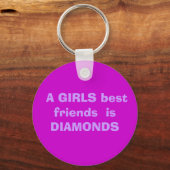 De beste vrienden van MEISJES zijn DIAMONDS Sleutelhanger (Voorkant)