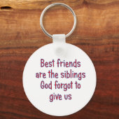 De beste vrienden zijn de siblings sleutelhanger (Voorkant)