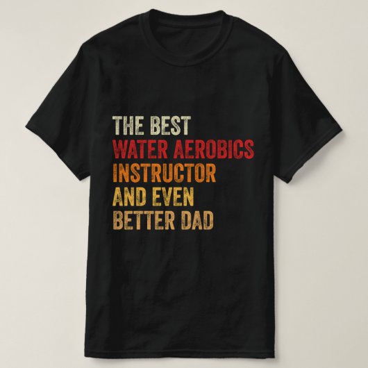De beste wateraerobics instructeur en nog beter t-shirt (Design voorkant)