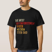 De beste wetshandhavingsambtenaar en nog beter t-shirt (Voorkant)