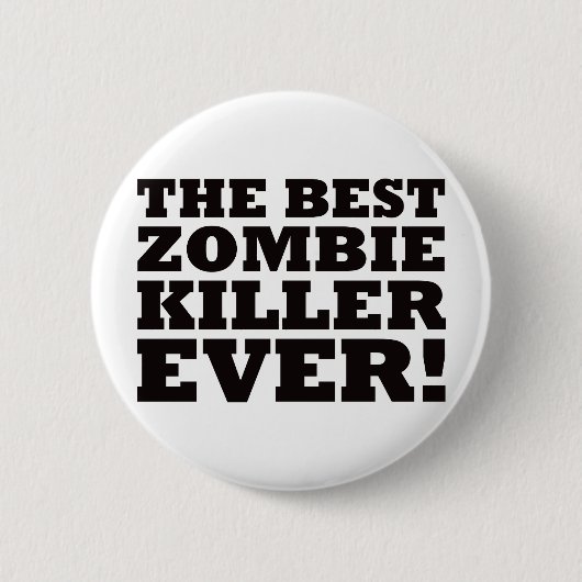 De beste Zombie Killer ooit Ronde Button 5,7 Cm (Voorkant)