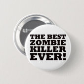 De beste Zombie Killer ooit Ronde Button 5,7 Cm (Voorkant /achterkant)