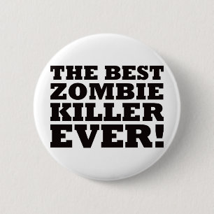 De beste Zombie Killer ooit Ronde Button 5,7 Cm