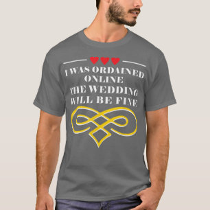 De bestelde online bruiloft zal een goede ambtenaa t-shirt
