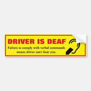 De bestuurder is Doaf Attentie Bumpersticker