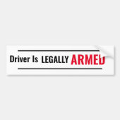 De bestuurder is LEAGALLY ARMED Bumpersticker (Voorkant)