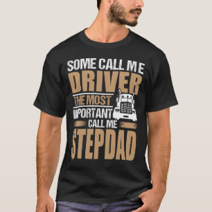 De Bestuurder van de vrachtwagen Belangrijkste vra T-shirt