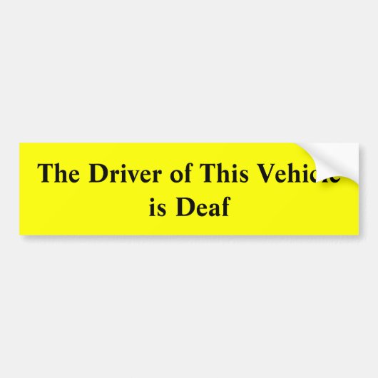 De bestuurder van dit voertuig is dove Bumperstick Bumpersticker (Voorkant)