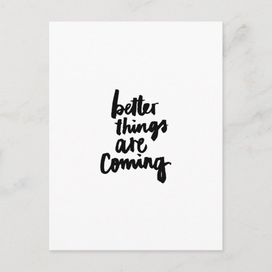 De betere dingen zijn komend Inspirerend Citaat Briefkaart (Voorkant)