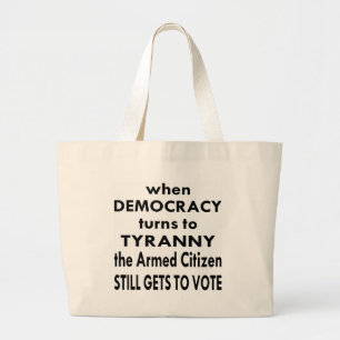 De bewapende Burger wordt nog te stemmen Grote Tote Bag