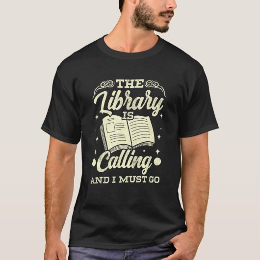 De bibliotheek roept en ik moet een grappige stude t-shirt (Voorkant)