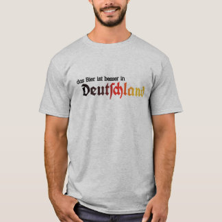 De bier is beter in de Mannen T - Deutsch in Duits T-shirt