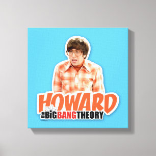 De Big Bang Theory   Howard Canvas Afdruk