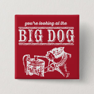De Big Dog Button